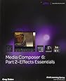 Media Composer 6: Part 2 Effects Essentials (Avid Learning)
