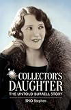 Collector's daughter : the untold Burrell story