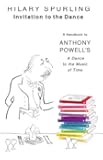 Invitation To the Dance: A Handbook to Anthony Powell's A Dance to the Music of Time
