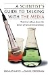 A Scientist's Guide To Talking With The Media: Practical Advice from the Union of Concerned Scientists