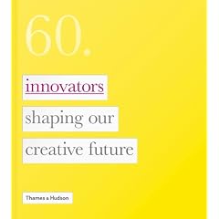 60.: Innovators Shaping Our Creative Future