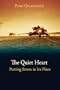 The Quiet Heart: Putting Stress in Its Place