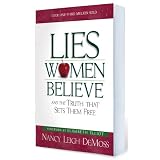 Lies Women Believe: And the Truth that Sets Them Free