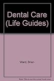 Dental care