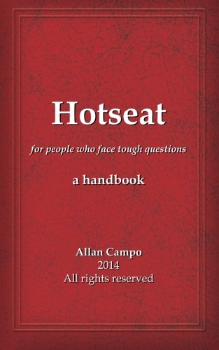 Hotseat: for people who face tough questions - a handbook