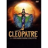 Cléopâtre La Dernière Reine D'Egypte