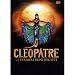 Cléopâtre La Dernière Reine D'Egypte