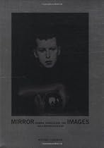 Mirror Images: Women, Surrealism, and Self-Representation