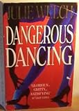 Dangerous dancing