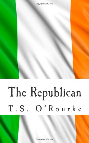 The Republican: An Irish Civil War Story