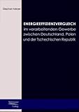 Energieeffizienzvergleich im Verarbeitenden Gewerbe in Deutschland, Polen und Tschechien - Stefan Meyer