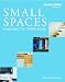 Small Spaces: Inspiration for Stylish Living: Marie Claire Maison