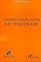 Comment s'implanter au Vietnam (French Edition)