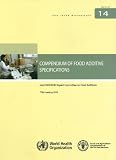 Compendium of food additive specifications : Joint FAO/WHO Expert Committee on Food Additives : 77th meeting 2013