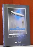 Produkt-Bild: Die grossen Zeppeline. Die Geschichte des Luftschiffbaus