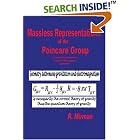 Click here to buy Massless Representations of the Poincar�� Group: electromagnetism, gravitation, quantum mechanics, geometry by  R. Mirman.