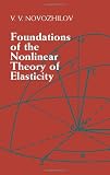 Buy : Foundations of the Nonlinear Theory of Elasticity