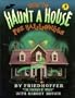 How to Haunt a House for Halloween (Halloween Book)