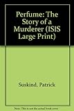 Perfume : the story of a murderer