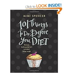 101 Things to Do Before You Diet