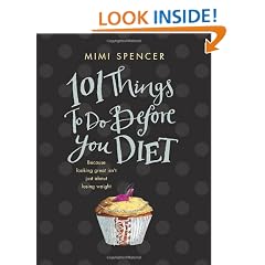 101 Things to Do Before You Diet