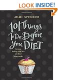 101 Things to Do Before You Diet