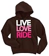 Live, Love, Ride Hoodie Sweatshirt