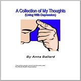 A Collection of My Thoughts (Volume 1)