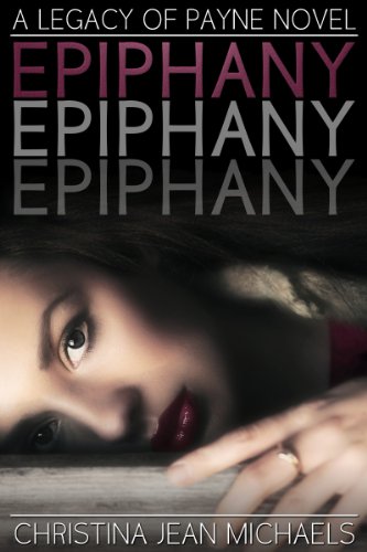 Epiphany (Legacy of Payne) by Christina Jean Michaels