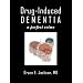 Drug-Induced Dementia: a perfect crime