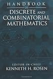 Handbook of Discrete and Combinatorial Mathematics, Second Edition (Discrete Mathematics and Its Applications)