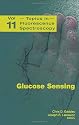 Glucose Sensing (Topics in Fluorescence Spectroscopy)