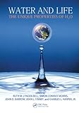 Water and life : the unique properties of H2O