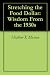 Stretching the Food Dollar: Wisdom From the 1930s