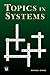 Topics in Systems