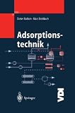 Adsorptionstechnik (VDI-Buch) - Dieter Bathen, Marc Breitbach