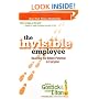The Invisible Employee: Realizing the Hidden Potential in Everyone
