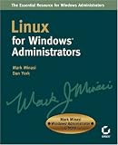 Linux for Windows Administrators (Mark Minasi Windows 2000)