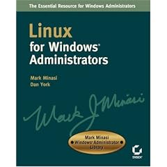 Linux for Windows Administrators (Mark Minasi Windows Administrator Library)
