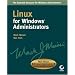 Linux for Windows Administrators (Mark Minasi Windows Administrator Library)