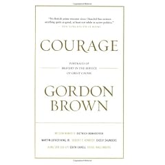 Courage: Portraits of Bravery in the Service of Great Causes