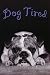 Dog Tired (Bulldog) Art Poster Print - 24 X 36