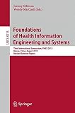 Foundations of health information engineering and systems : third international symposium, FHIES 2013, Macau, China, August 21-23, 2013, revised selected papers