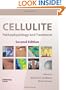 Cellulite: Pathophysiology and Treatment 2nd Edition (Basic and Clinical Dermatology)