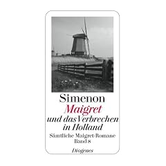 Maigret und das Verbrechen in Holland: S�mtliche Maigret-Romane Band 8