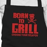 Born to Grill - Choose Your Weapon - BBQ Apron - black - one size - The Perfect Gift for the BBQ King!