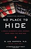 No Place to Hide: A Brain Surgeon's Long Journey Home from the Iraq War