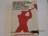 The intellectuals on the road to class power
