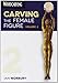 Carving the Female Figure DVD: Volume 2
