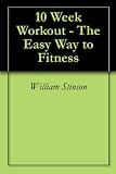 10 Week Workout - The Easy Way to Fitness 41sNRatvzSL. SL160 Health and Fitness: 10 Week Workout The Easy Way to Fitness
